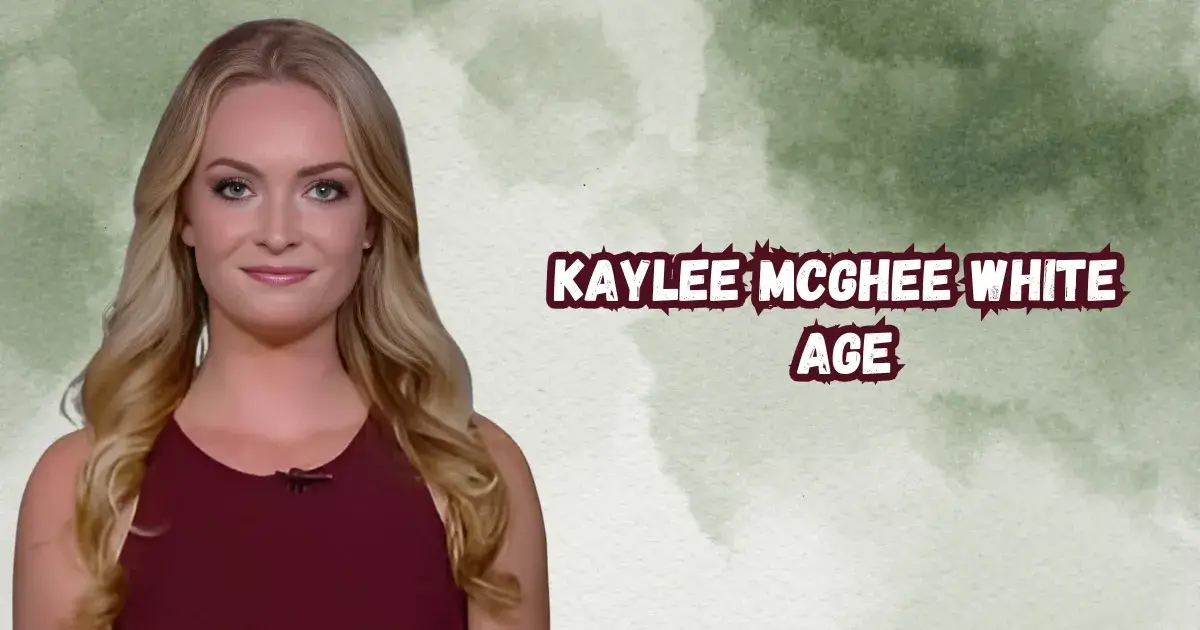 Kaylee Mcghee White Age, Height, Weight, Net Worth, Career, And More